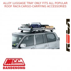 ALLOY LUGGAGE TRAY ONLY FITS ALL POPULAR ROOF RACK-CARGO-CARRYING ACCESSORIES